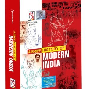 A Brief History of Modern India | Spectrum | UPSC | Civil Services Exam - 2025